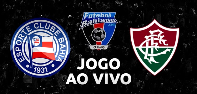 Bahia x Fluminense - AO VIVO: Hoje, 22/4/2017