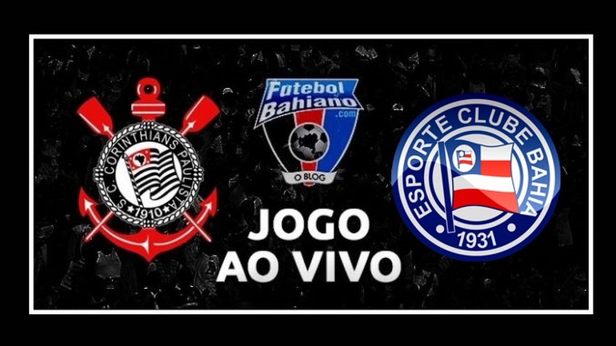 Corinthians x Bahia online - Futebol Bahiano