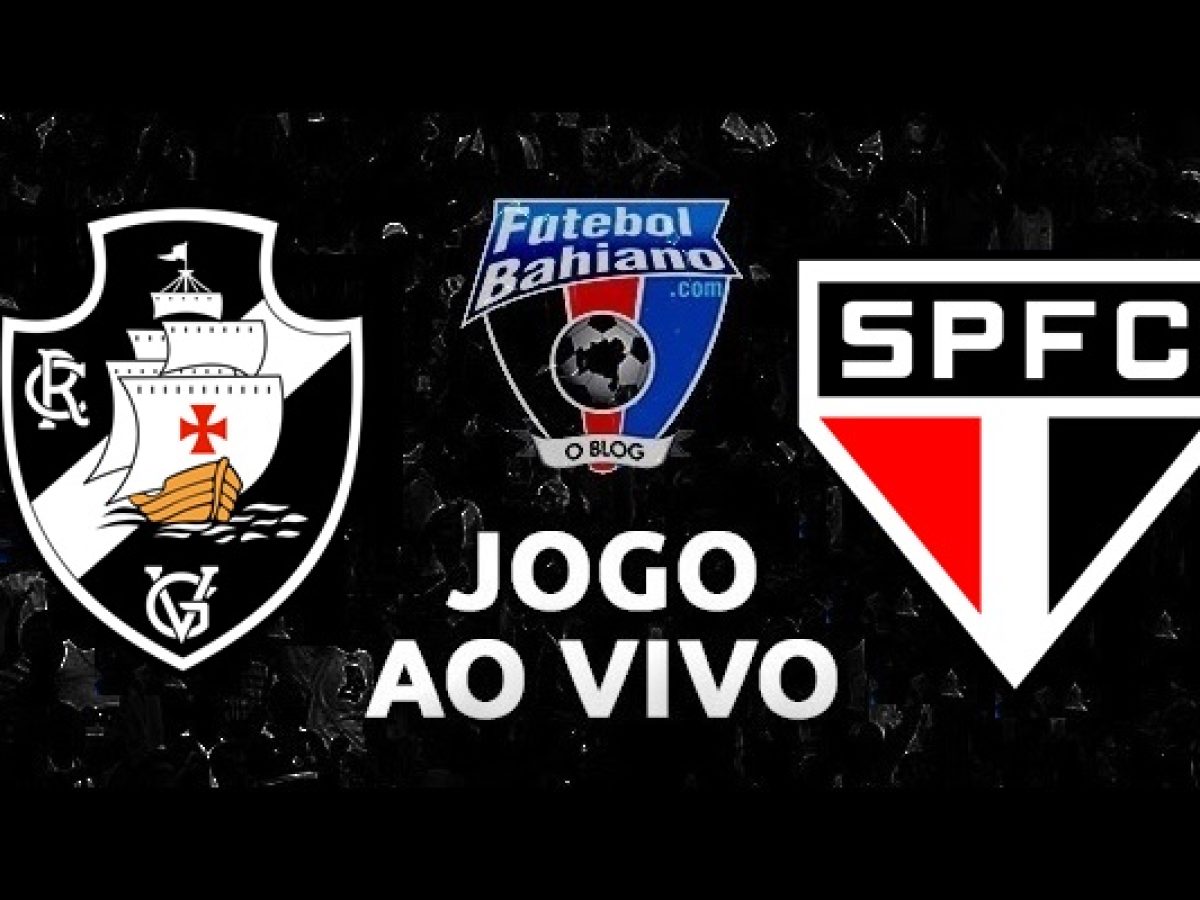 VASCO X SÃO PAULO TRANSMISSÃO AO VIVO DIRETO DE SÃO JANUÁRIO