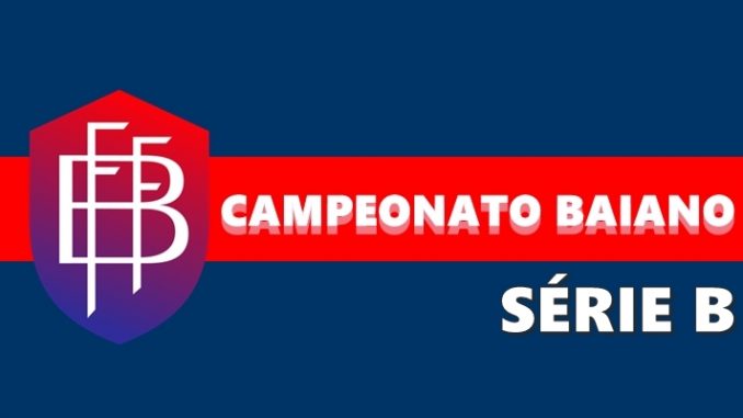 FBF divulga tabela básica da Série B do Campeonato Baiano 2022