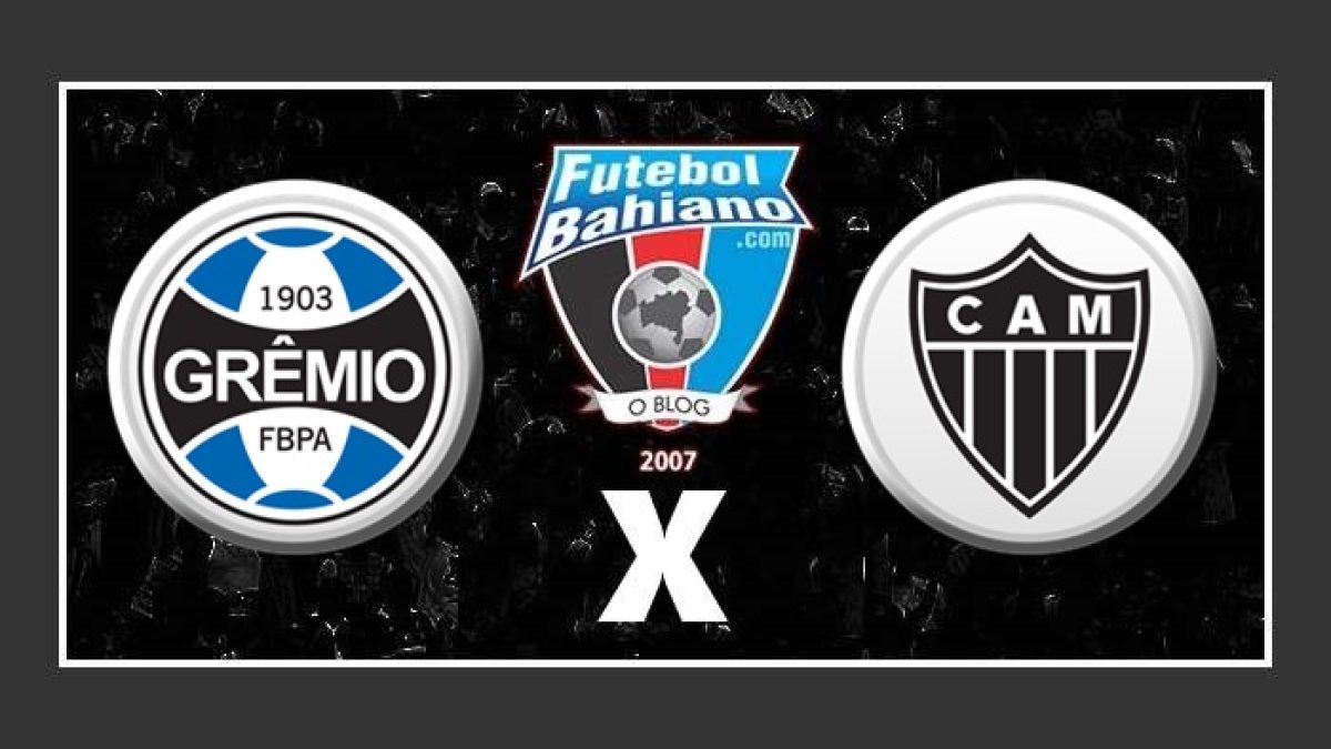 GRÊMIO X ATLÉTICO-MG, PRÉ-JOGO COM IMAGENS