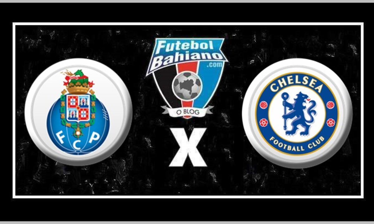 Transmissão ao vivo de Porto x Chelsea pela Champions League