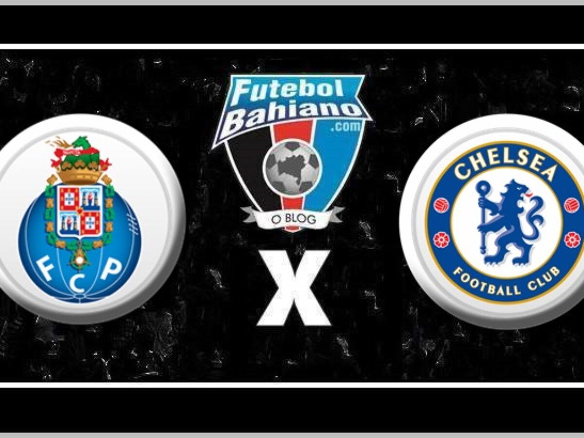 Transmissão ao vivo de Porto x Chelsea pela Champions League