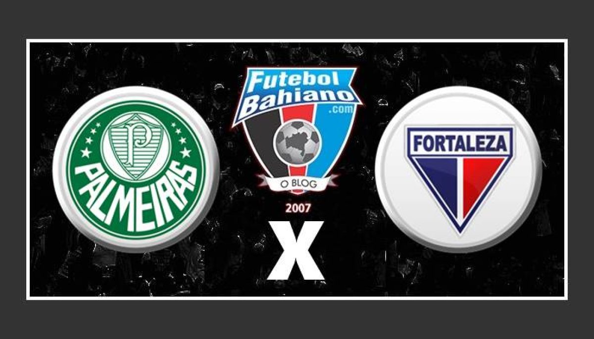 Onde Assistir Fortaleza x Palmeiras Ao vivo pelo Brasileirão Série A - O  Tampa da Bola