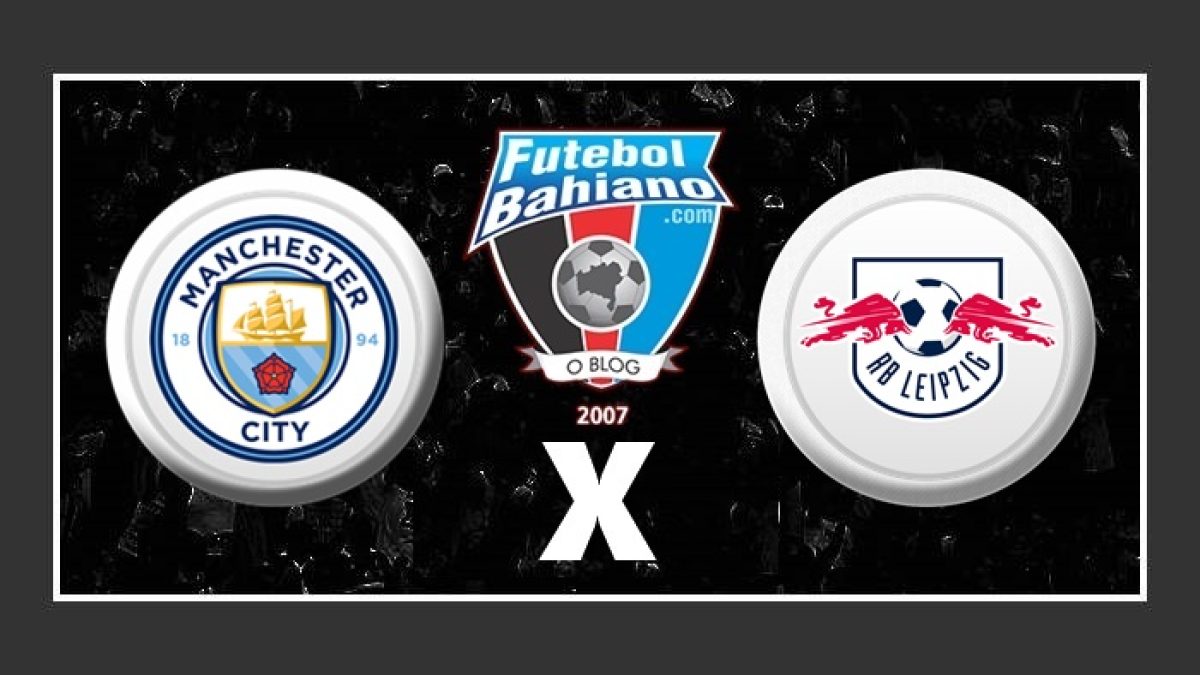 RB Leipzig x Manchester City: saiba onde assistir ao jogo da Liga dos  Campeões