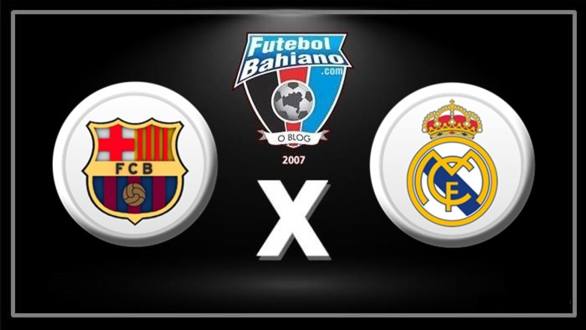 Real Madrid X Barcelona Ao Vivo Campeonato Espanhol Descubra O Futuro Dos Pagamentos