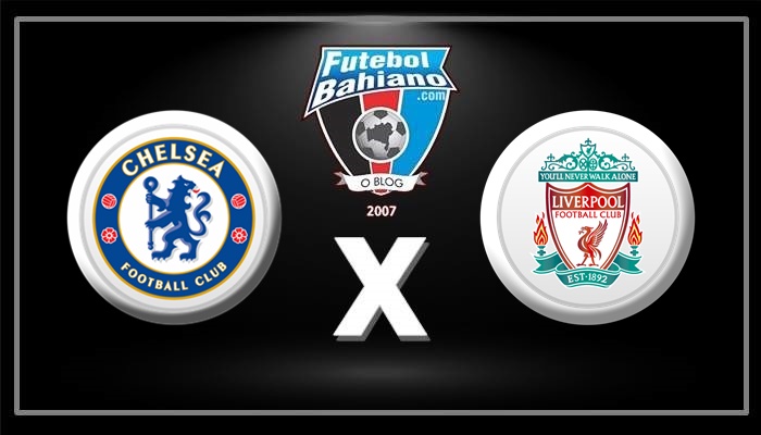 Chelsea x Liverpool: que horas é o jogo hoje, onde vai ser e mais