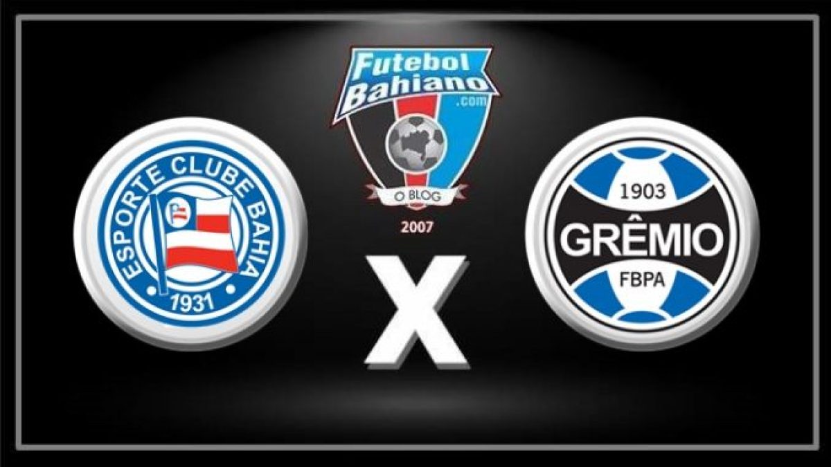 Bahia x Grêmio ao vivo e online, onde assistir, que horas é, escalação e  mais do Brasileirão