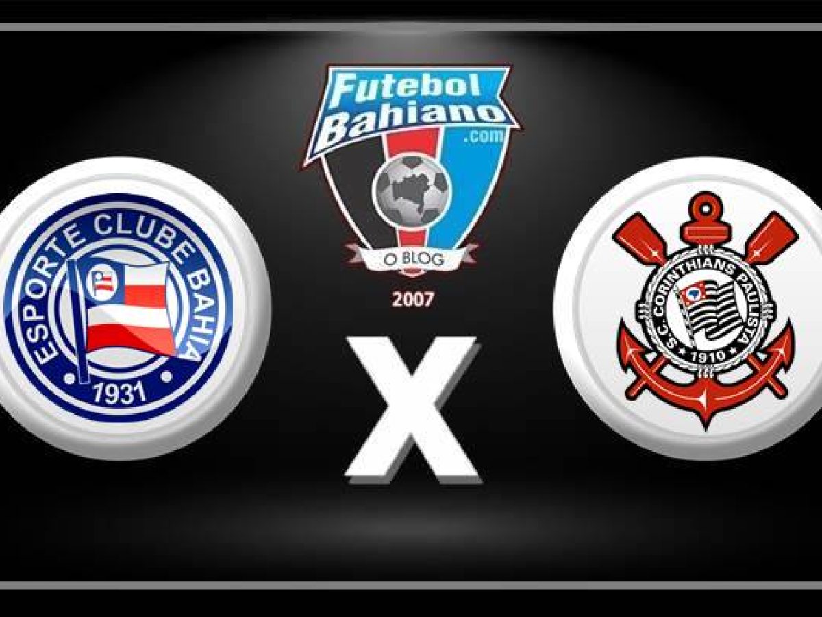 Bahia x Corinthians: onde assistir ao vivo o jogo pelo Brasileirão